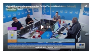 Interview Mickael Lapostolle Les Petits Plats de Marius France 3 Occitanie et France Bleu Hérault