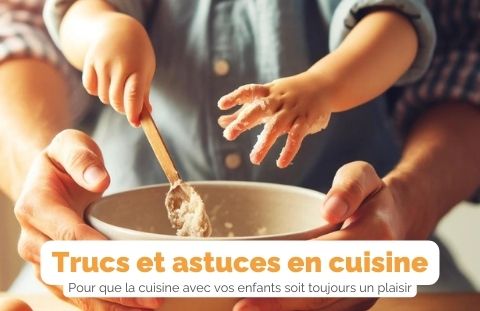 Les trucs et astuces en cuisine