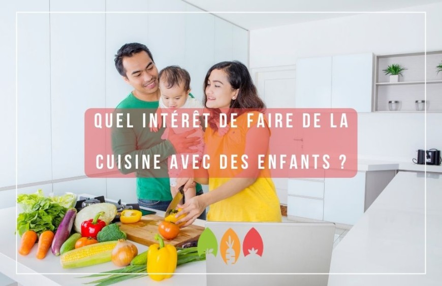 Quel intérêt de faire de la cuisine avec des enfants ?