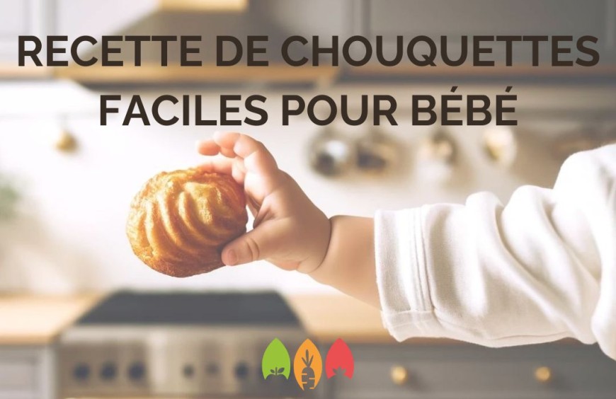 Chouquettes maison pour Bébé : la recette parfaite pour un goûter sain